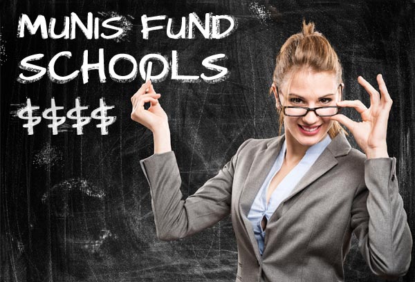 Munis Fund Schools