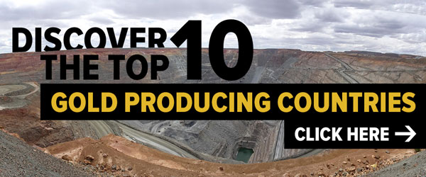 Discover the top 10 Gold producing countries