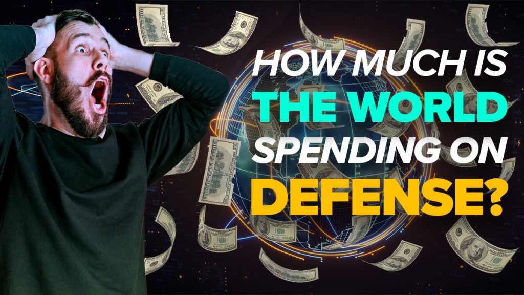 How Much is The World Spending on Defense? - Watch the Video